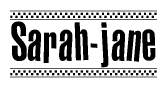 The clipart image displays the text Sarah-jane in a bold, stylized font. It is enclosed in a rectangular border with a checkerboard pattern running below and above the text, similar to a finish line in racing. 