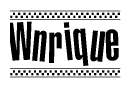 The image is a black and white clipart of the text Wnrique in a bold, italicized font. The text is bordered by a dotted line on the top and bottom, and there are checkered flags positioned at both ends of the text, usually associated with racing or finishing lines.