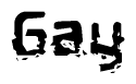 The image contains the word Gay in a stylized font with a static looking effect at the bottom of the words