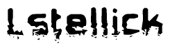 This nametag says Lstellick, and has a static looking effect at the bottom of the words. The words are in a stylized font.