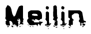 The image contains the word Meilin in a stylized font with a static looking effect at the bottom of the words