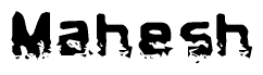 The image contains the word Mahesh in a stylized font with a static looking effect at the bottom of the words