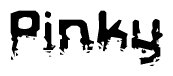 The image contains the word Pinky in a stylized font with a static looking effect at the bottom of the words