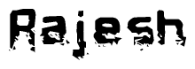 The image contains the word Rajesh in a stylized font with a static looking effect at the bottom of the words