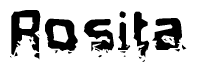 The image contains the word Rosita in a stylized font with a static looking effect at the bottom of the words