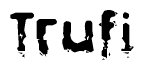 The image contains the word Trufi in a stylized font with a static looking effect at the bottom of the words