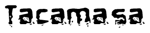 The image contains the word Tacamasa in a stylized font with a static looking effect at the bottom of the words