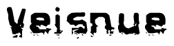 The image contains the word Veisnue in a stylized font with a static looking effect at the bottom of the words