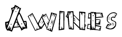The clipart image shows the name Awines stylized to look as if it has been constructed out of wooden planks or logs. Each letter is designed to resemble pieces of wood.