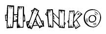 The image contains the name Hanko written in a decorative, stylized font with a hand-drawn appearance. The lines are made up of what appears to be planks of wood, which are nailed together