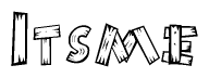 The clipart image shows the name Itsme stylized to look like it is constructed out of separate wooden planks or boards, with each letter having wood grain and plank-like details.