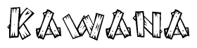 The image contains the name Kawana written in a decorative, stylized font with a hand-drawn appearance. The lines are made up of what appears to be planks of wood, which are nailed together