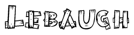 The image contains the name Lebaugh written in a decorative, stylized font with a hand-drawn appearance. The lines are made up of what appears to be planks of wood, which are nailed together