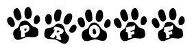 The image shows a series of animal paw prints arranged horizontally. Within each paw print, there's a letter; together they spell Proff