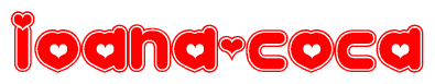 The image is a red and white graphic with the word Ioana-coca written in a decorative script. Each letter in  is contained within its own outlined bubble-like shape. Inside each letter, there is a white heart symbol.