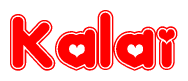 The image is a red and white graphic with the word Kalai written in a decorative script. Each letter in  is contained within its own outlined bubble-like shape. Inside each letter, there is a white heart symbol.
