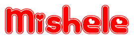 The image is a red and white graphic with the word Mishele written in a decorative script. Each letter in  is contained within its own outlined bubble-like shape. Inside each letter, there is a white heart symbol.