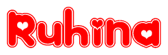 The image is a red and white graphic with the word Ruhina written in a decorative script. Each letter in  is contained within its own outlined bubble-like shape. Inside each letter, there is a white heart symbol.