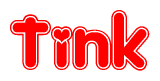 The image is a red and white graphic with the word Tink written in a decorative script. Each letter in  is contained within its own outlined bubble-like shape. Inside each letter, there is a white heart symbol.