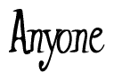 The image contains the word 'Anyone' written in a cursive, stylized font.