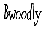 The image is a stylized text or script that reads 'Bwoodly' in a cursive or calligraphic font.
