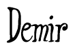 The image contains the word 'Demir' written in a cursive, stylized font.