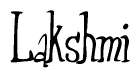 The image contains the word 'Lakshmi' written in a cursive, stylized font.