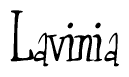 The image is of the word Lavinia stylized in a cursive script.
