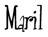 The image is a stylized text or script that reads 'Maril' in a cursive or calligraphic font.