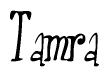 The image is of the word Tamra stylized in a cursive script.