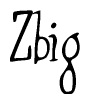 The image is a stylized text or script that reads 'Zbig' in a cursive or calligraphic font.