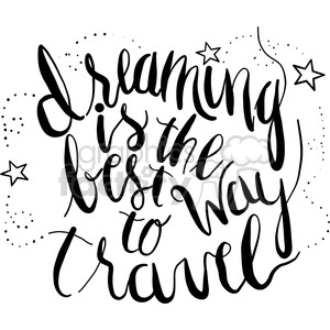 typography calligraphy words design type dreaming travel quotes
