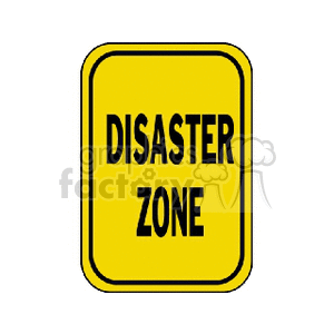   street sign signs disaster zone  disasterzoneyello.gif Clip Art Signs-Symbols 