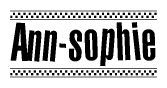 The image is a black and white clipart of the text Ann-sophie in a bold, italicized font. The text is bordered by a dotted line on the top and bottom, and there are checkered flags positioned at both ends of the text, usually associated with racing or finishing lines.