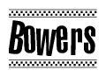 The image contains the text Bowers in a bold, stylized font, with a checkered flag pattern bordering the top and bottom of the text.