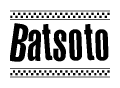The image is a black and white clipart of the text Batsoto in a bold, italicized font. The text is bordered by a dotted line on the top and bottom, and there are checkered flags positioned at both ends of the text, usually associated with racing or finishing lines.