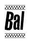 The clipart image displays the text Bal in a bold, stylized font. It is enclosed in a rectangular border with a checkerboard pattern running below and above the text, similar to a finish line in racing. 