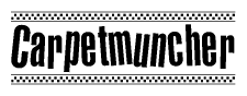 The clipart image displays the text Carpetmuncher in a bold, stylized font. It is enclosed in a rectangular border with a checkerboard pattern running below and above the text, similar to a finish line in racing. 