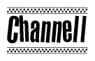The image is a black and white clipart of the text Channell in a bold, italicized font. The text is bordered by a dotted line on the top and bottom, and there are checkered flags positioned at both ends of the text, usually associated with racing or finishing lines.