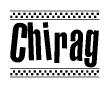 The image contains the text Chirag in a bold, stylized font, with a checkered flag pattern bordering the top and bottom of the text.