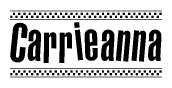 The image is a black and white clipart of the text Carrieanna in a bold, italicized font. The text is bordered by a dotted line on the top and bottom, and there are checkered flags positioned at both ends of the text, usually associated with racing or finishing lines.