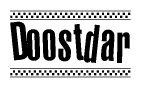 The image is a black and white clipart of the text Doostdar in a bold, italicized font. The text is bordered by a dotted line on the top and bottom, and there are checkered flags positioned at both ends of the text, usually associated with racing or finishing lines.