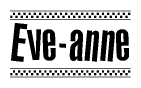 The clipart image displays the text Eve-anne in a bold, stylized font. It is enclosed in a rectangular border with a checkerboard pattern running below and above the text, similar to a finish line in racing. 
