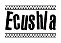 The image is a black and white clipart of the text Ecushla in a bold, italicized font. The text is bordered by a dotted line on the top and bottom, and there are checkered flags positioned at both ends of the text, usually associated with racing or finishing lines.