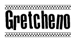The clipart image displays the text Gretcheno in a bold, stylized font. It is enclosed in a rectangular border with a checkerboard pattern running below and above the text, similar to a finish line in racing. 