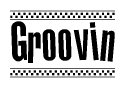 The image is a black and white clipart of the text Groovin in a bold, italicized font. The text is bordered by a dotted line on the top and bottom, and there are checkered flags positioned at both ends of the text, usually associated with racing or finishing lines.