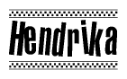 The image contains the text Hendrika in a bold, stylized font, with a checkered flag pattern bordering the top and bottom of the text.