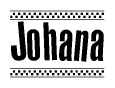 The image contains the text Johana in a bold, stylized font, with a checkered flag pattern bordering the top and bottom of the text.