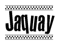 The image is a black and white clipart of the text Jaquay in a bold, italicized font. The text is bordered by a dotted line on the top and bottom, and there are checkered flags positioned at both ends of the text, usually associated with racing or finishing lines.