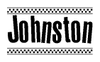The image is a black and white clipart of the text Johnston in a bold, italicized font. The text is bordered by a dotted line on the top and bottom, and there are checkered flags positioned at both ends of the text, usually associated with racing or finishing lines.